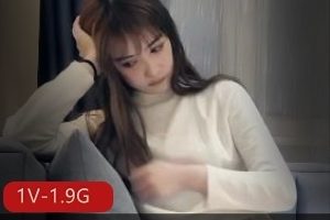 高颜值自拍合集白衣妹子最新资源1V1.9G，气质身材俱佳