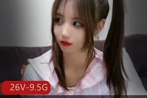 91茄子阿雅（娜美）无水印自拍合集26部9.5G，清纯靓丽，剧情丰富